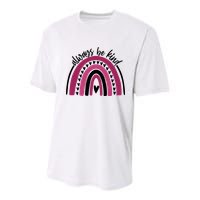 Always Be Kind Inspirational Rainbow Youth Performance Sprint T-Shirt