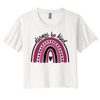 Always Be Kind Inspirational Rainbow Women's Crop Top Tee