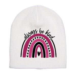 Always Be Kind Inspirational Rainbow Short Acrylic Beanie