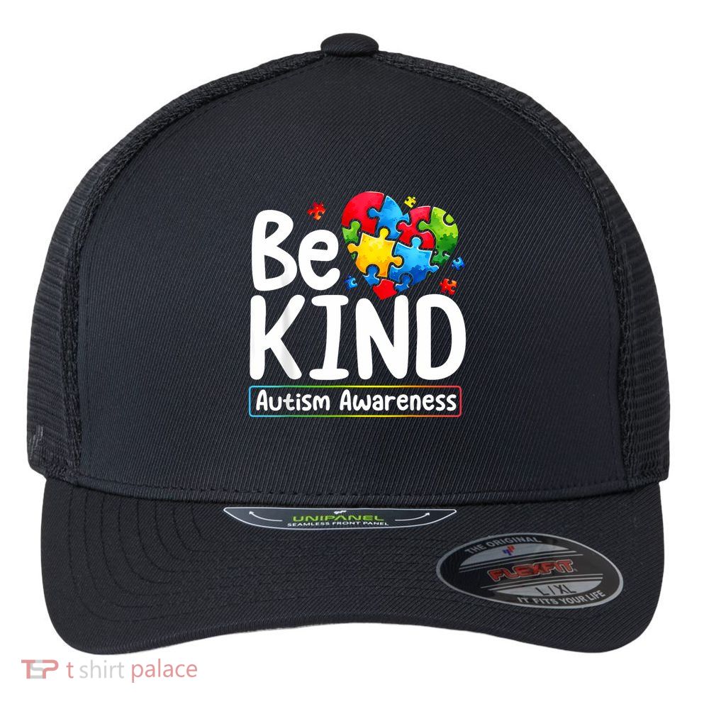 Autism Be Kind Be Kind Autism Awareness Flexfit Unipanel Trucker Cap