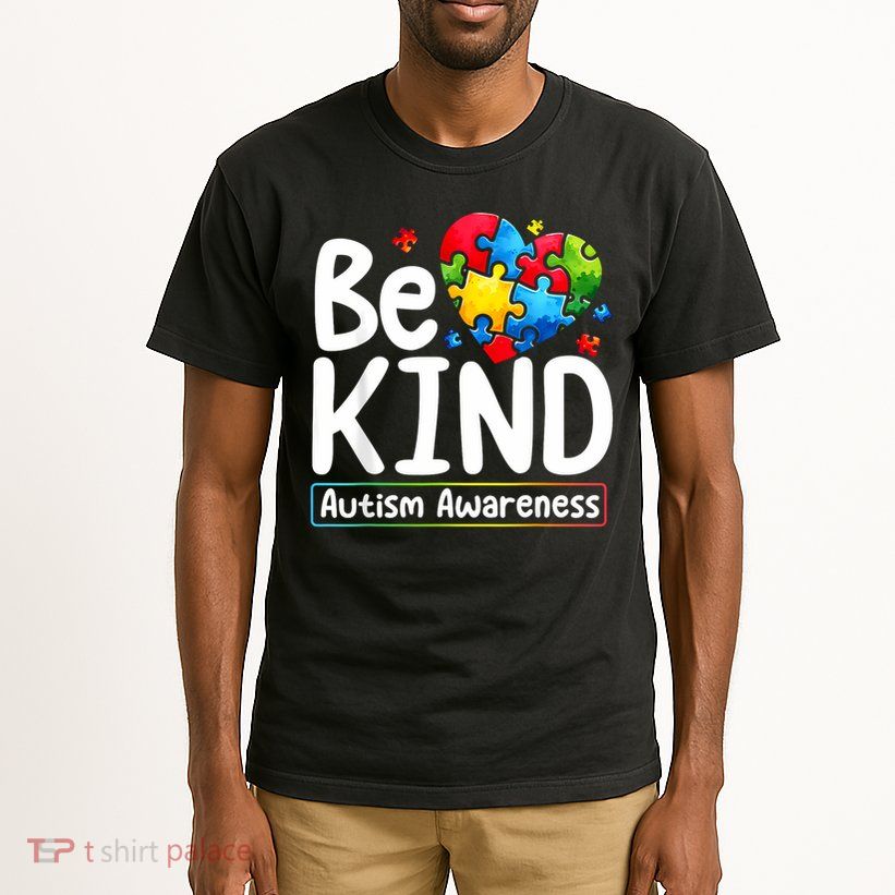 Autism Be Kind Be Kind Autism Awareness Tall T-Shirt