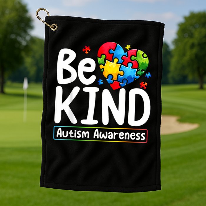 Autism Be Kind Be Kind Autism Awareness Golf Towel