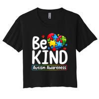 Autism Be Kind Be Kind Autism Awareness Women's Crop Top Tee
