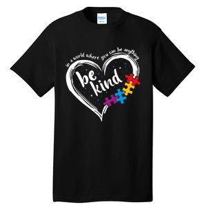 Autism Be Kind Blue Be Kind Autism Awareness Tall T-Shirt