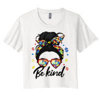 Autism Be Kind Autism Awareness For Autism Mom Women's Crop Top Tee