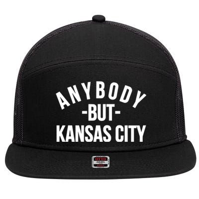 Anybody But Kansas City 7 Panel Mesh Trucker Snapback Hat