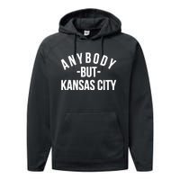 Anybody But Kansas City Performance Fleece Hoodie