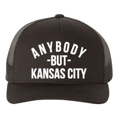 Anybody But Kansas City Yupoong Adult 5-Panel Trucker Hat