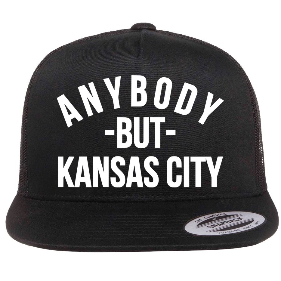 Anybody But Kansas City Flat Bill Trucker Hat