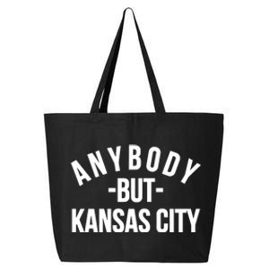 Anybody But Kansas City 25L Jumbo Tote