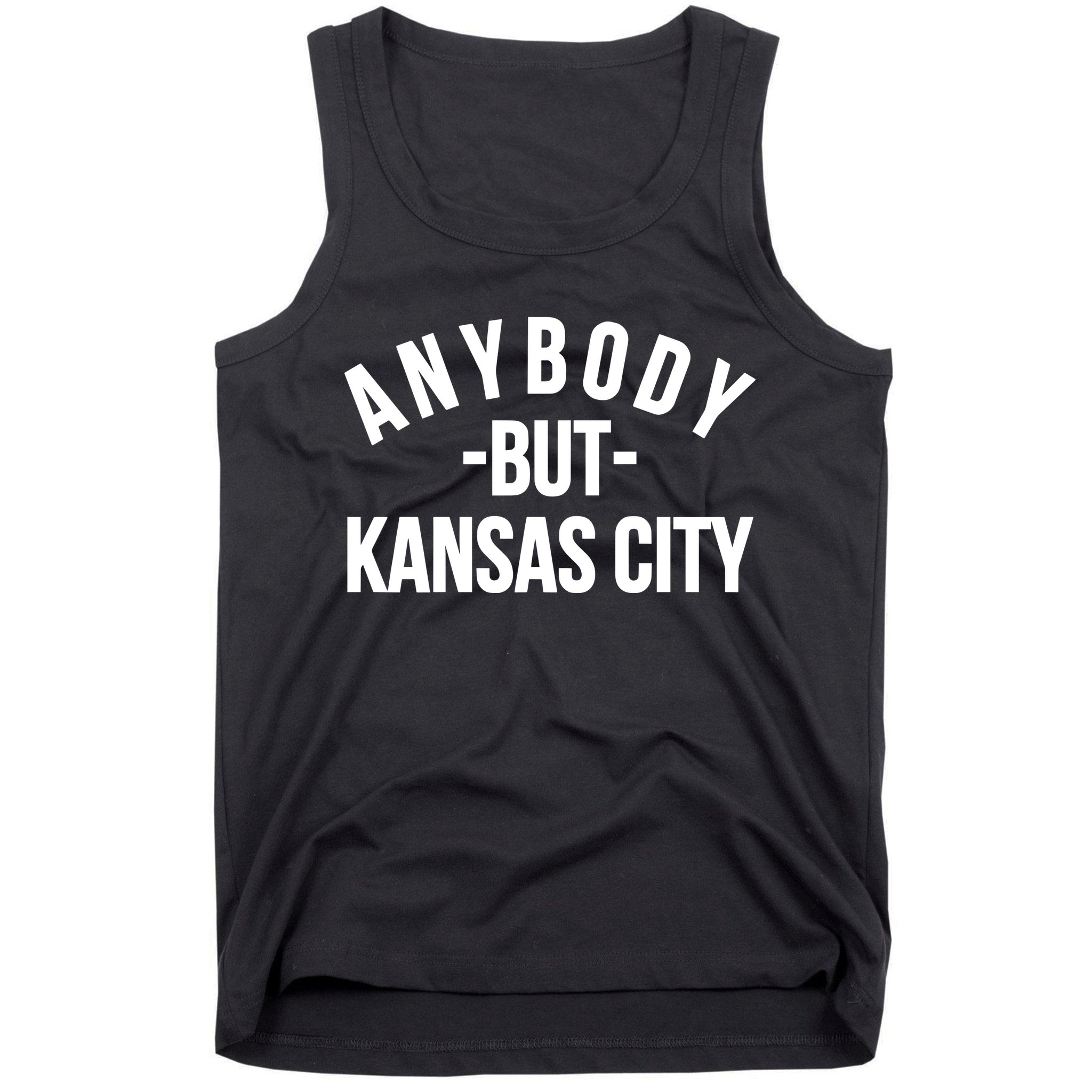 Anybody But Kansas City Tank Top