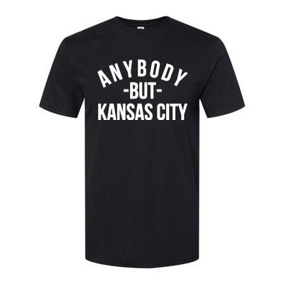 Anybody But Kansas City Softstyle CVC T-Shirt