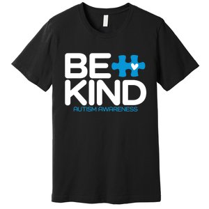 Autism Be Kind Be Kind Autism Awareness Premium T-Shirt