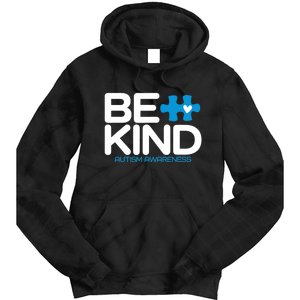 Autism Be Kind Be Kind Autism Awareness Tie Dye Hoodie