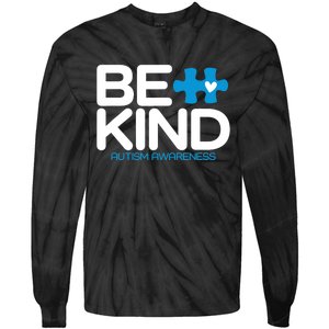 Autism Be Kind Be Kind Autism Awareness Tie-Dye Long Sleeve Shirt