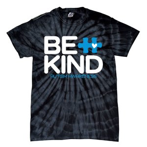 Autism Be Kind Be Kind Autism Awareness Tie-Dye T-Shirt