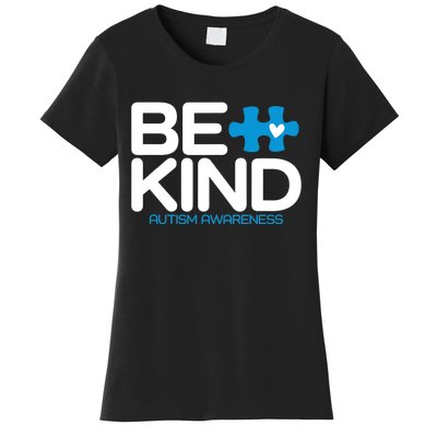 Autism Be Kind Be Kind Autism Awareness Women's T-Shirt