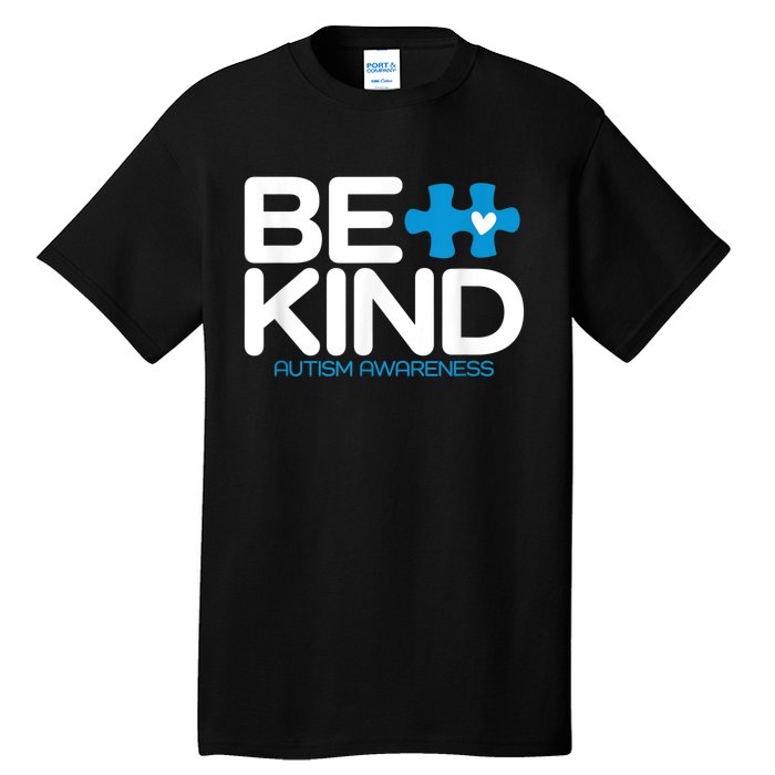 Autism Be Kind Shirt Wo m.e.n K.i.d.s Be Kind Autism Awareness Tall T-Shirt