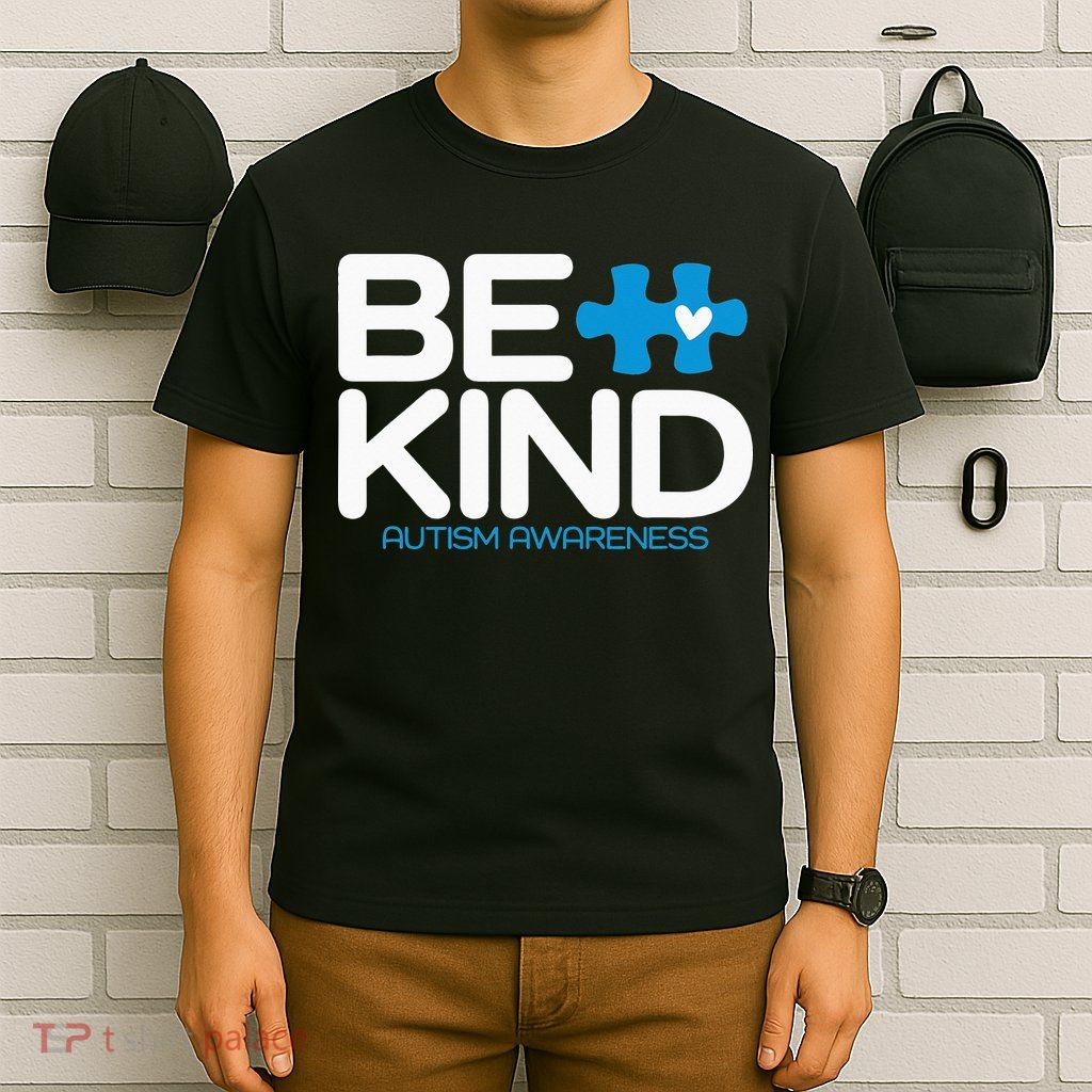 Autism Be Kind  Be Kind Autism Awareness T-Shirt