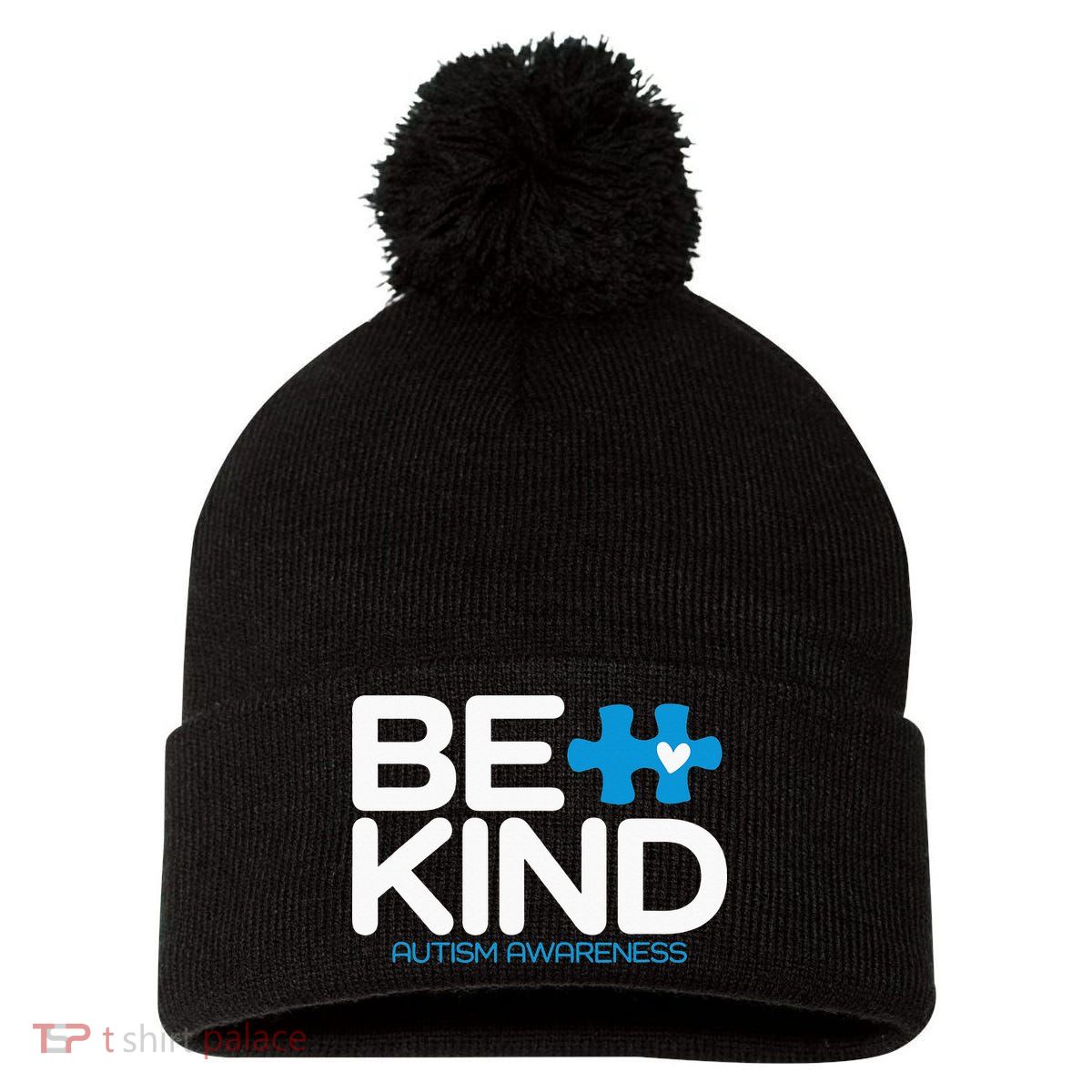 Autism Be Kind  Be Kind Autism Awareness Pom Pom 12in Knit Beanie