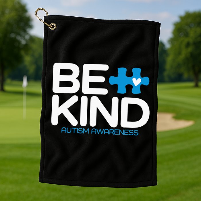 Autism Be Kind  Be Kind Autism Awareness Golf Towel