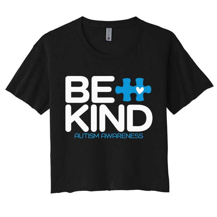 Autism Be Kind  Be Kind Autism Awareness Women's Crop Top Tee
