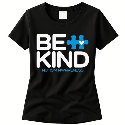 Autism Be Kind  Be Kind Autism Awareness Womens T-Shirt