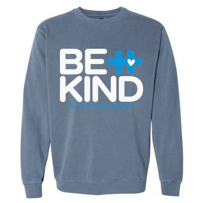 Autism Be Kind  Be Kind Autism Awareness Garment-Dyed Sweatshirt