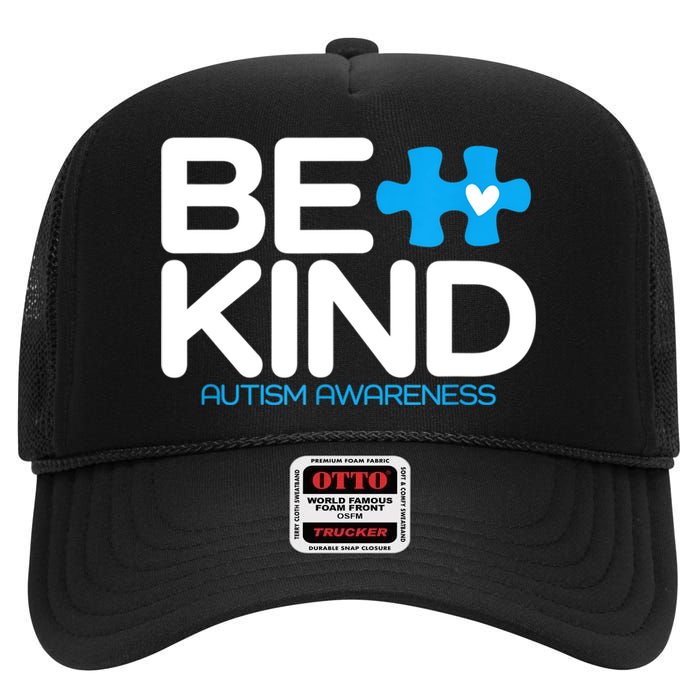 Autism Be Kind Women Be Kind Autism Awareness High Crown Mesh Back Trucker Hat