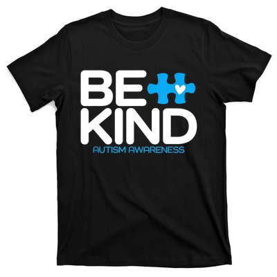 Autism Be Kind Women Be Kind Autism Awareness T-Shirt