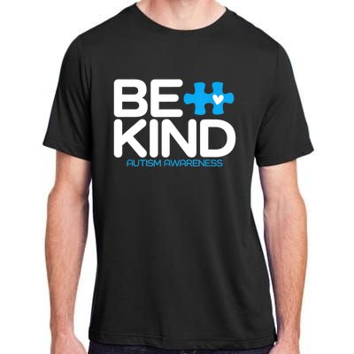 Autism Be Kind Women Be Kind Autism Awareness Adult ChromaSoft Performance T-Shirt