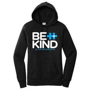 Autism Be Kind Women Be Kind Autism Awareness Women's Pullover Hoodie