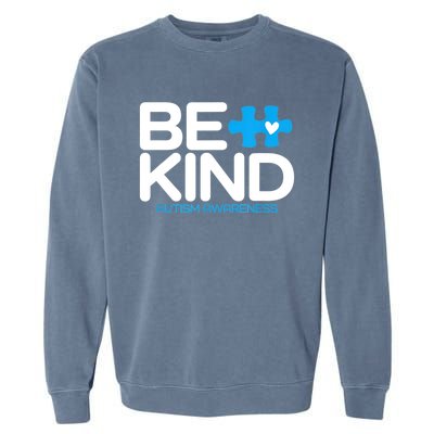 Autism Be Kind Women Be Kind Autism Awareness Garment-Dyed Sweatshirt