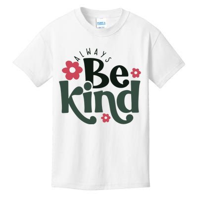 Always Be Kind Kindness Kids T-Shirt