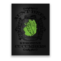 Aunt Bees Kerosene Cucumbers Poster