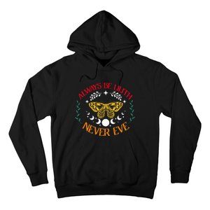 Always Be Lilith Never Eve Witch Witchcraft Mystical Goth Hoodie