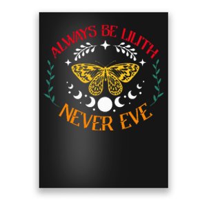 Always Be Lilith Never Eve Witch Witchcraft Mystical Goth Poster