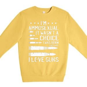 Ammosexual Bullets Love Pro Gun Lover Cool Enthusiast Gifts Premium Crewneck Sweatshirt