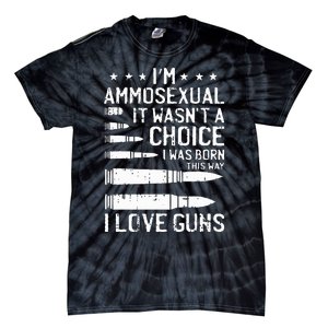 Ammosexual Bullets Love Pro Gun Lover Cool Enthusiast Gifts Tie-Dye T-Shirt