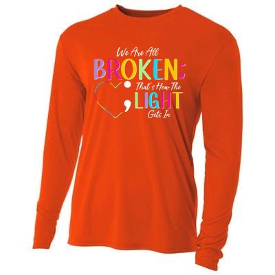 All Broken Light Semicolon Fight The Stigma Positive Quote Great Gift Cooling Performance Long Sleeve Crew