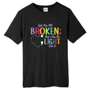 All Broken Light Semicolon Fight The Stigma Positive Quote Great Gift Tall Fusion ChromaSoft Performance T-Shirt