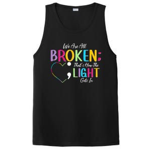 All Broken Light Semicolon Fight The Stigma Positive Quote Great Gift PosiCharge Competitor Tank