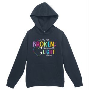 All Broken Light Semicolon Fight The Stigma Positive Quote Great Gift Urban Pullover Hoodie