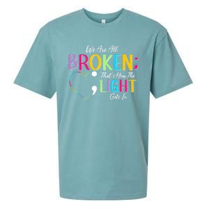 All Broken Light Semicolon Fight The Stigma Positive Quote Great Gift Sueded Cloud Jersey T-Shirt