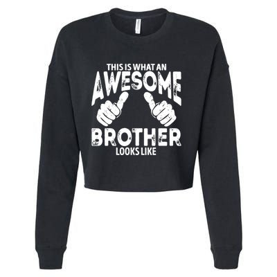 Awesome Brother Looks Like Cropped Pullover Crew
