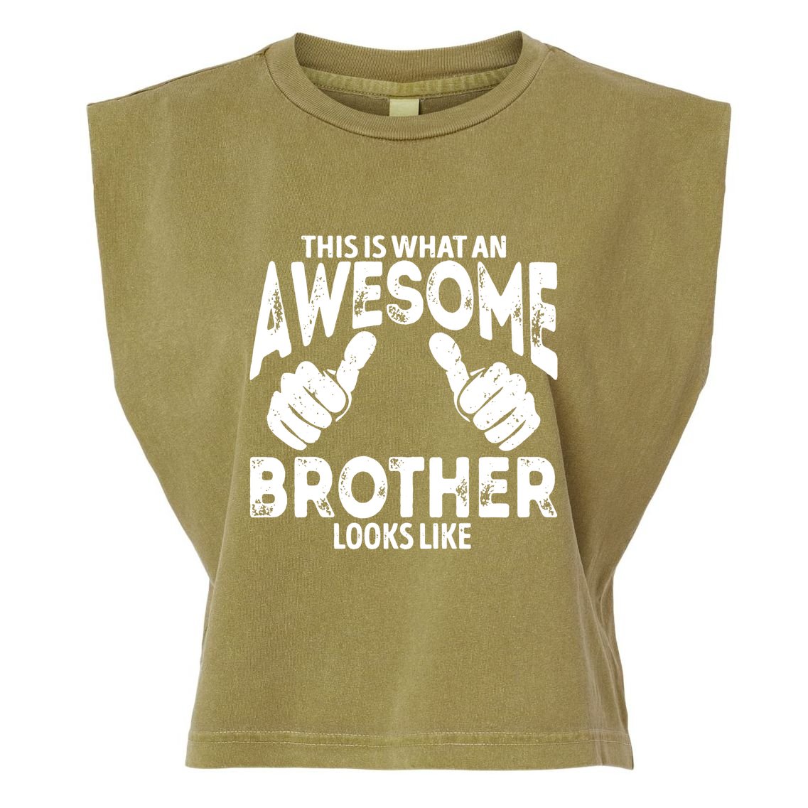 Awesome Brother Looks Like Garment-Dyed Women's Muscle Tee