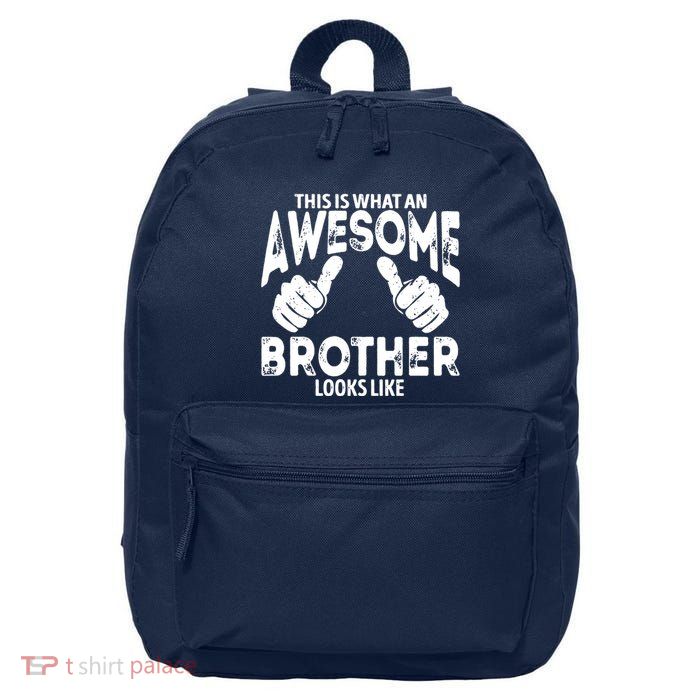 Awesome Brother Looks Like 16 in Basic Backpack