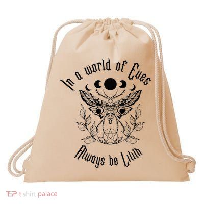Always Be Lilith Pagan Goddess Never Eve Occult Witchy Drawstring Bag