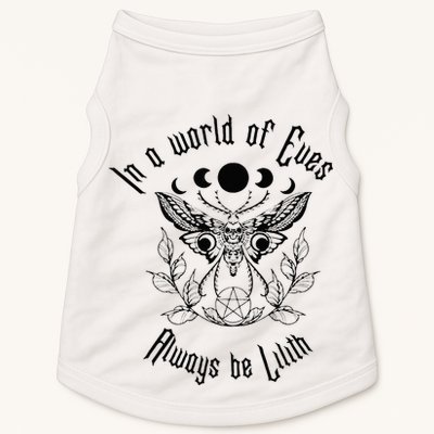 Always Be Lilith Pagan Goddess Never Eve Occult Witchy Doggie Tank