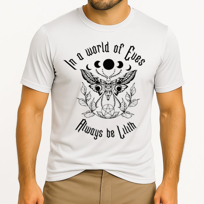 Always Be Lilith Pagan Goddess Never Eve Occult Witchy Cooling Performance Crew T-Shirt